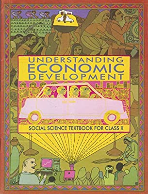 NCERT Understanding Economic Development - Economics for Class 10