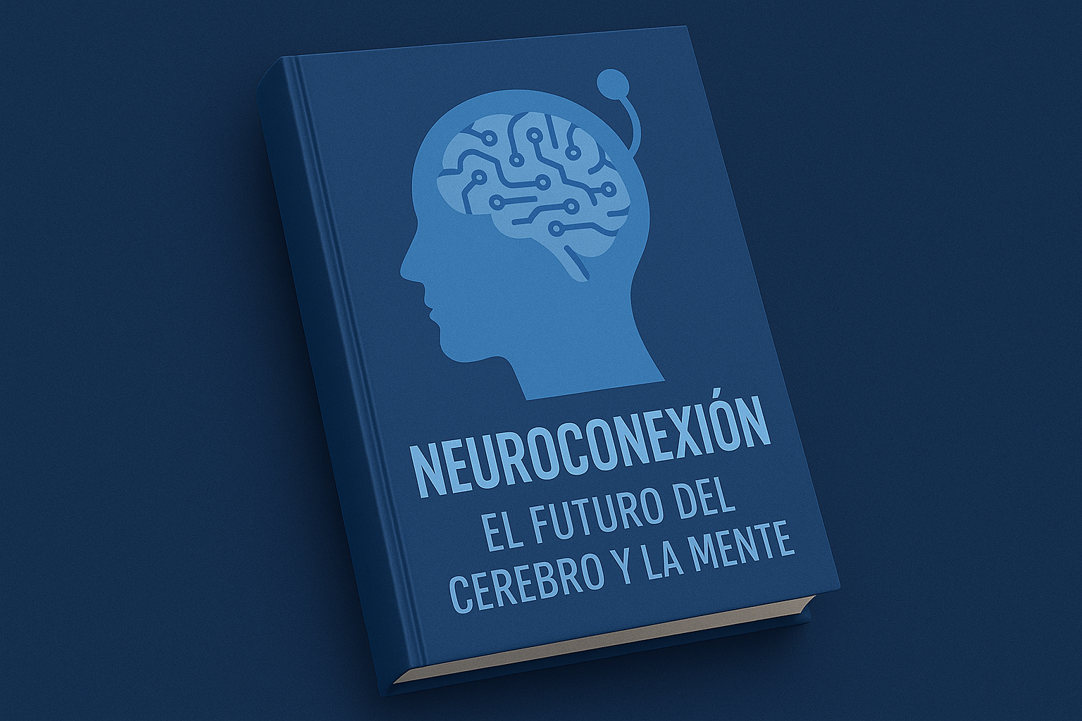 Neuroconexión: El Futuro del Cerebro y la Mente